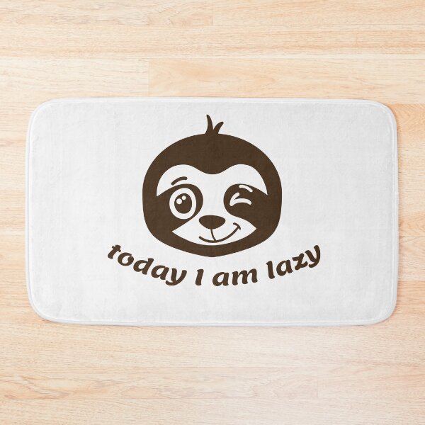 Item preview, Sloth Today I'm Lazy designed and sold by ElBeDesigns.