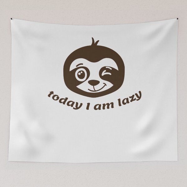 Item preview, Sloth Today I'm Lazy designed and sold by ElBeDesigns.