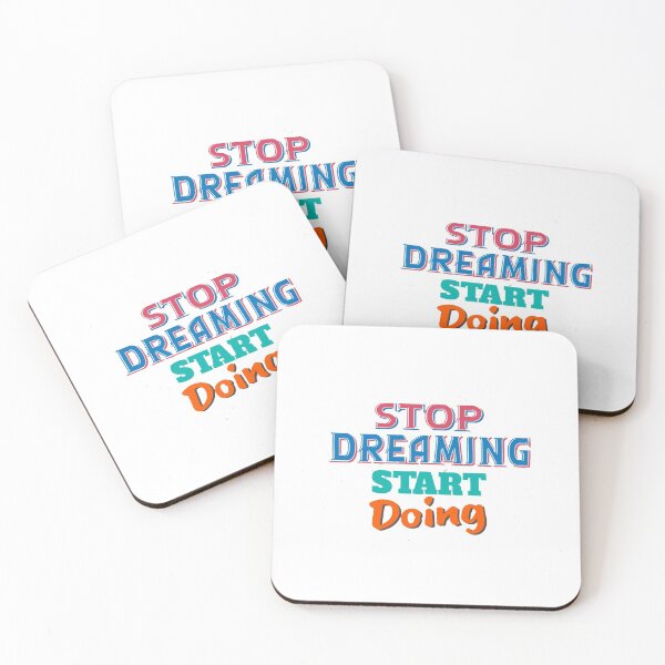 Item preview, stop dreaming start doing designed and sold by Saa3D.