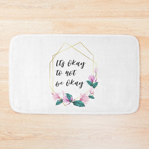 Item preview, Its okay to not be okay designed and sold by AllyShop.