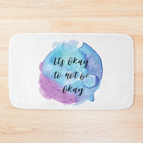 Item preview, Its okay to not be okay designed and sold by AllyShop.