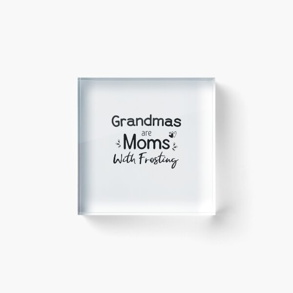 Item preview, Grandmas are Moms With Frosting Funny Grandma Cupcake gift designed and sold by Chamssou.