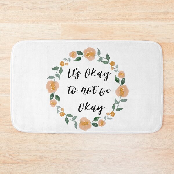 Item preview, Its okay to not be okay designed and sold by AllyShop.