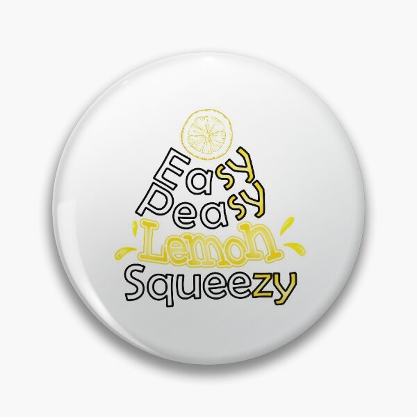 Item preview, Easy Peasy Lemon Squeezy  Funny  designed and sold by sillasouma.