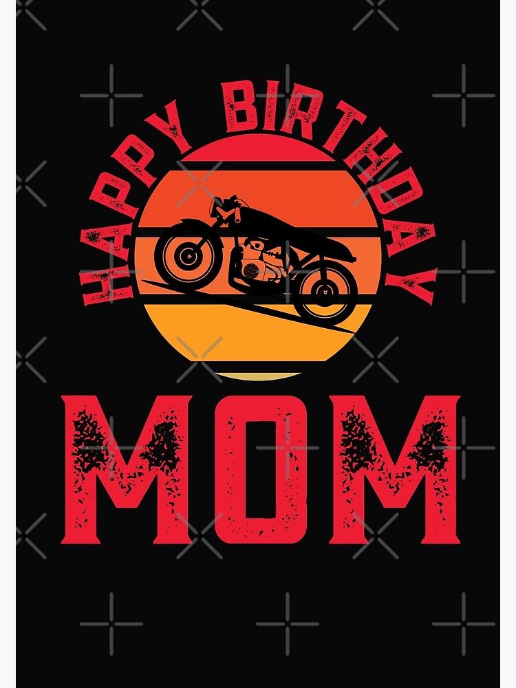 Carte De Vœux Joyeux Anniversaire Motard Maman Par Drcliff Redbubble