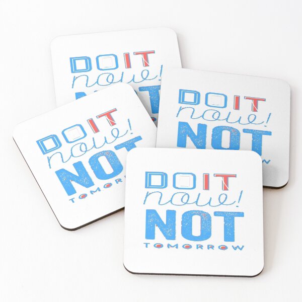 Item preview, do it noue not tomrrow designed and sold by Saa3D.