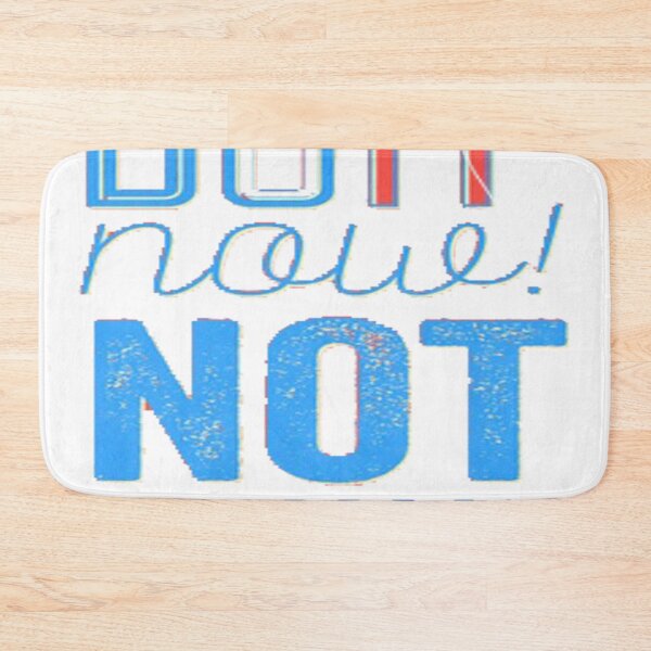 Item preview, do it noue not tomrrow designed and sold by Saa3D.