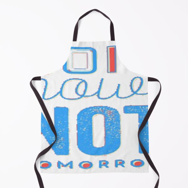 Item preview, do it noue not tomrrow designed and sold by Saa3D.