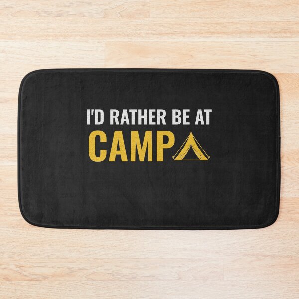 Item preview, I'd rather be at camp designed and sold by TINASTORESHOPE.