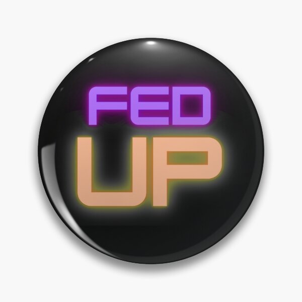 Item preview, Fed Up With Boys designed and sold by Imaginative Expressions⭐️ ⭐️ ⭐️ ⭐️ ⭐️.
