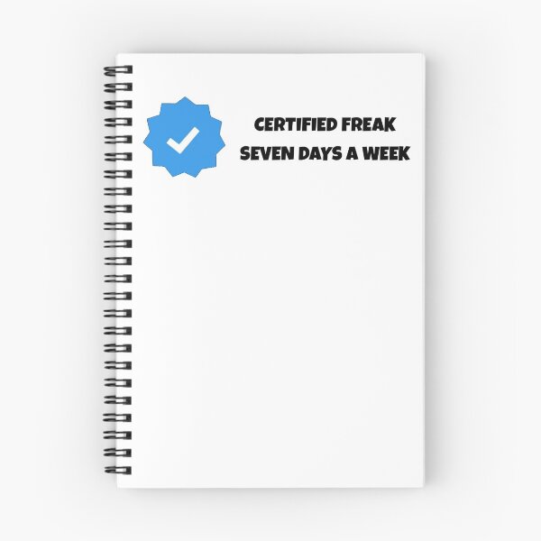Item preview, Certified Freak Seven Days A Week designed and sold by AnotherFA.