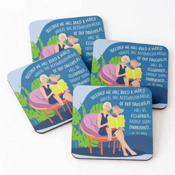 Item preview,  Accomplishments of our Daughters will be Celebrated Quote- Jill Biden Quote & Illustration designed and sold by HeraAndKosmos.
