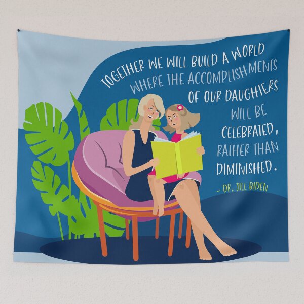 Item preview,  Accomplishments of our Daughters will be Celebrated Quote- Jill Biden Quote & Illustration designed and sold by HeraAndKosmos.