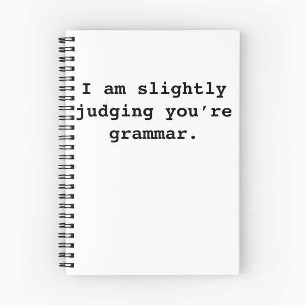 Item preview, I am slightly judging you’re (your) grammar. Ironic Funny Sarcastic - Black over White designed and sold by johnta17.