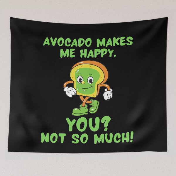 Item preview, Avocado Makes Me Happy. You? Not So Much! designed and sold by TeePartyHost.