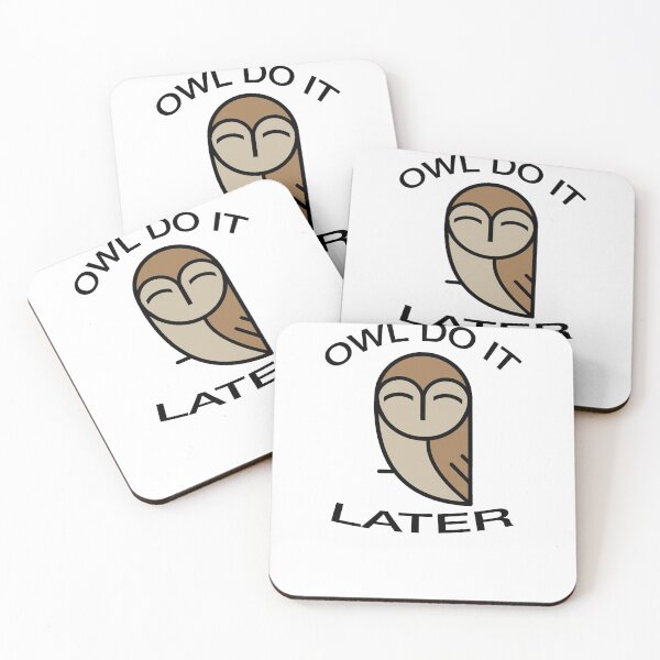 Item preview, Owl do it later funny pun slogan design designed and sold by tommulliner.