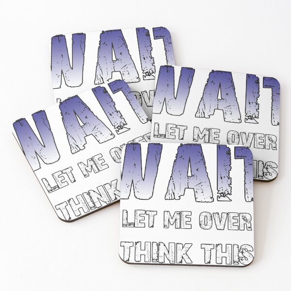Item preview, Wait Let Me Overthink This , Wait Let Me Overthink This Tshirt , Wait Let Me Overthink This Mask , Wait Let Me Overthink This Stickers designed and sold by Sajad Sadiq.
