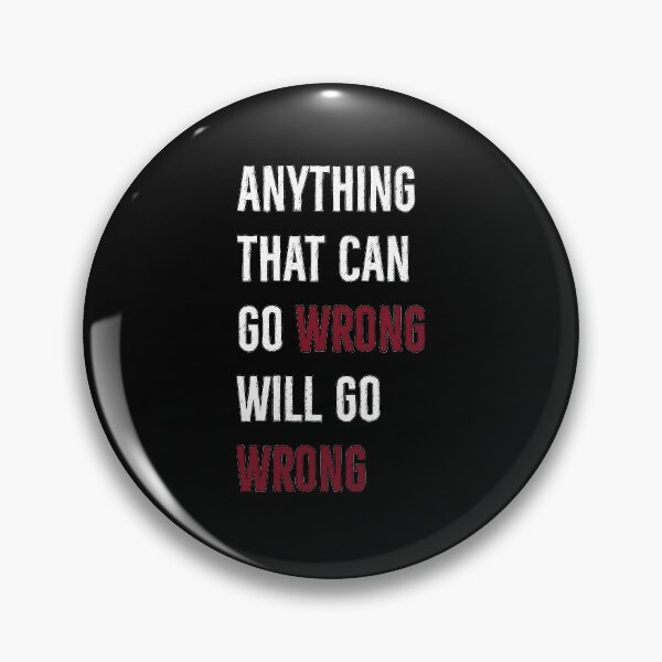 Item preview, Murphy's Law If It can Go Wrong It Will designed and sold by DanLopesMerch.
