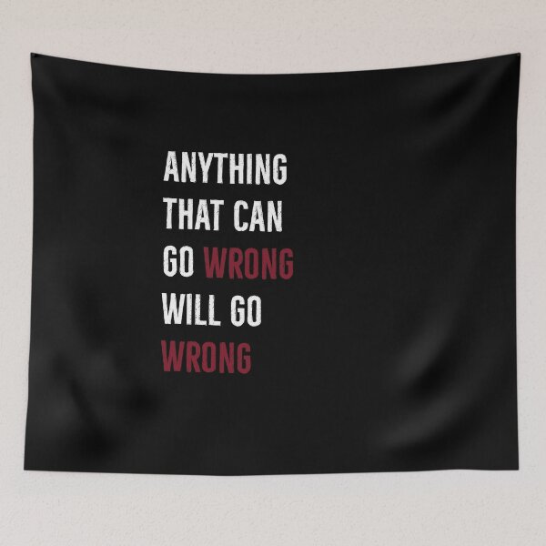 Item preview, Murphy's Law If It can Go Wrong It Will designed and sold by DanLopesMerch.