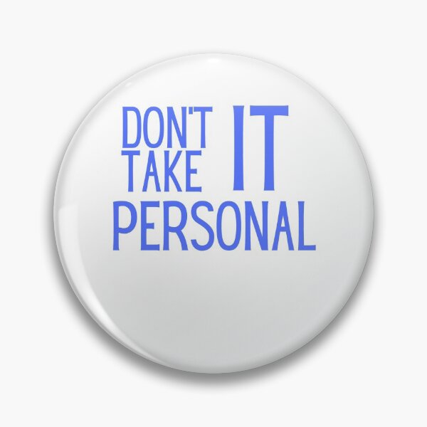 Item preview, Don't take it personal designed and sold by Boricson.