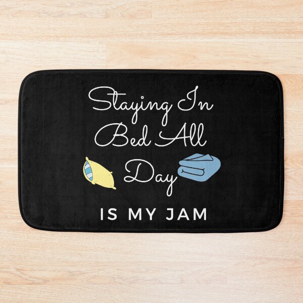 Item preview, Staying In Bed All Day Is My Jam designed and sold by StormyMuse.