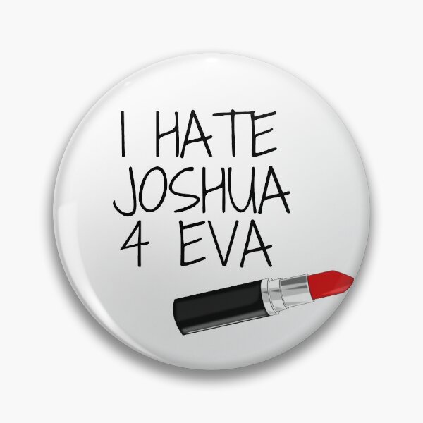Item preview, I Hate Joshua Templeman 4 Eva designed and sold by chrisevanswife.