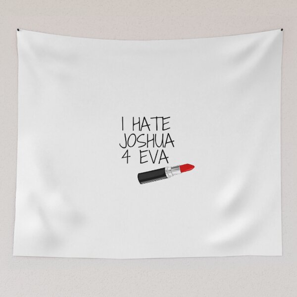 Item preview, I Hate Joshua Templeman 4 Eva designed and sold by chrisevanswife.