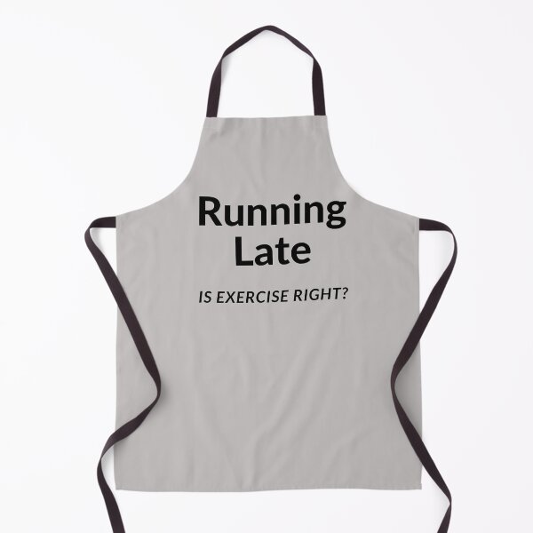 Item preview, Running Late Is Exercise Right? designed and sold by Imaginative Expressions⭐️ ⭐️ ⭐️ ⭐️ ⭐️.