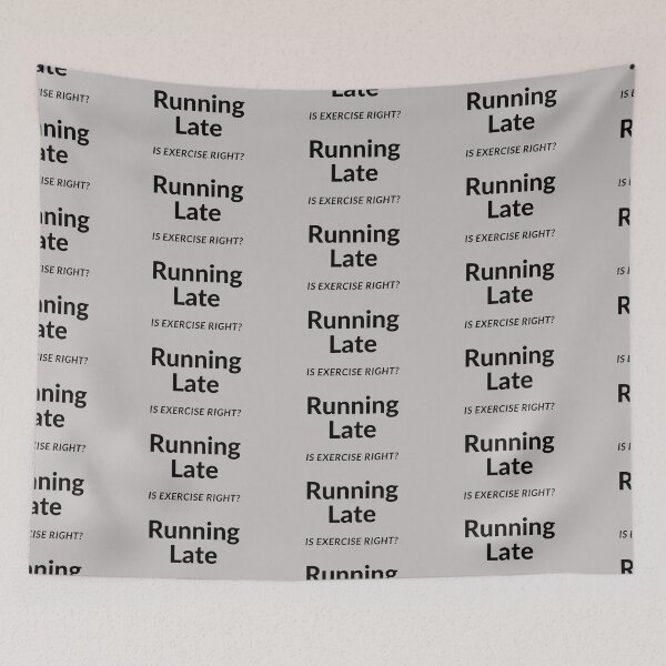 Item preview, Running Late Is Exercise Right? designed and sold by Imaginative Expressions⭐️ ⭐️ ⭐️ ⭐️ ⭐️.