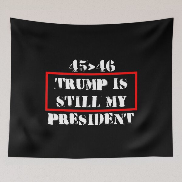Item preview, TRUMP IS STILL MY PRESIDENT designed and sold by Benlito.