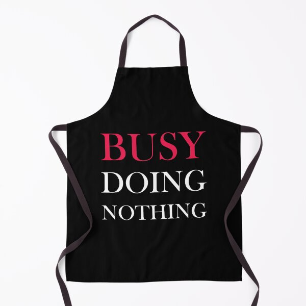Item preview, Busy Doing Nothing designed and sold by MegaStore101.