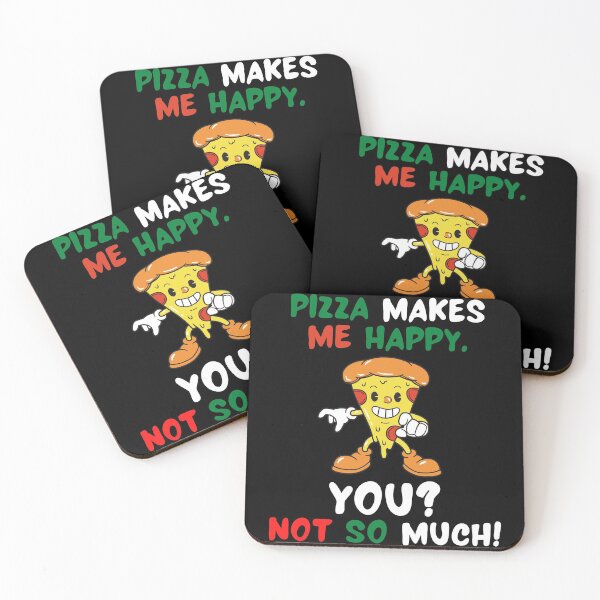 Item preview, Pizza Makes Me Happy. You? Not So Much! designed and sold by TeePartyHost.