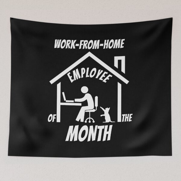 Item preview, Work from home Employee of the month! designed and sold by Hapoel.