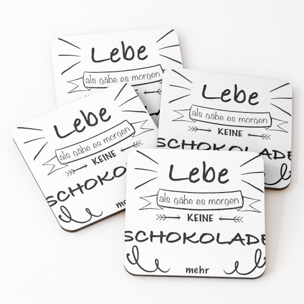 Artikelvorschau, Lebe als gäbe es kein Schokolade mehr entworfen und verkauft von -Holy-Chicken-.