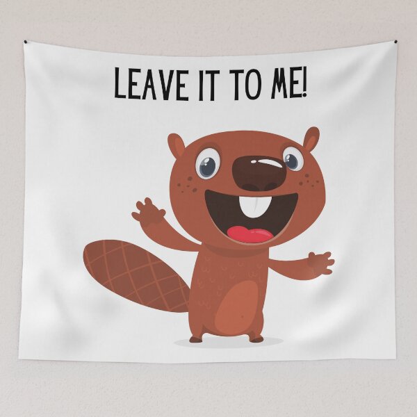 Item preview, Leave it to me! Cute beaver illustration and text. designed and sold by JellyBeenzz.