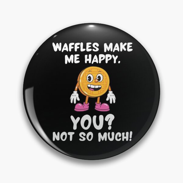 Item preview, Waffles Make Me Happy. You? Not So Much! designed and sold by TeePartyHost.