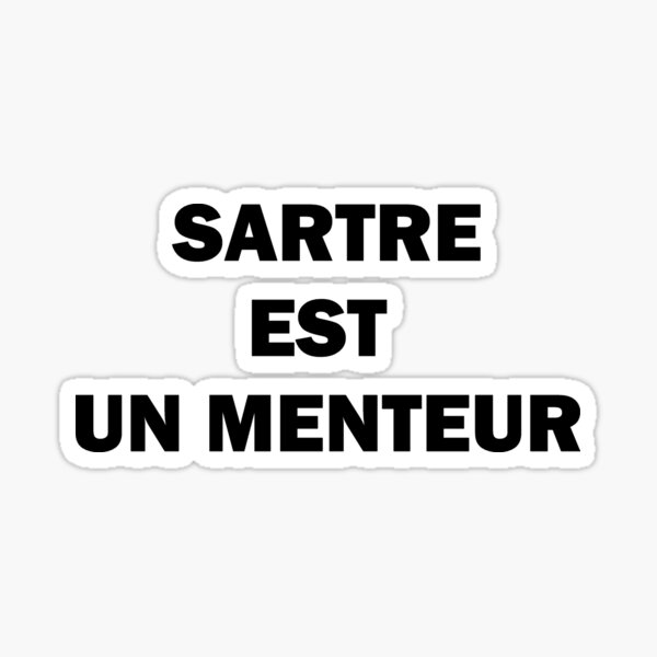 Sartre is a Liar Sticker