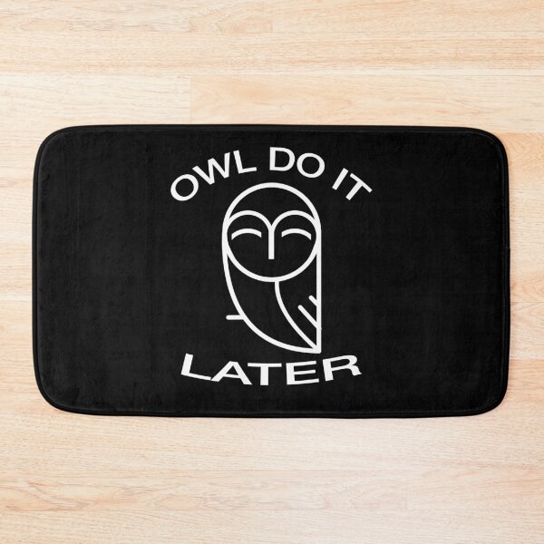 Item preview, Owl do it later funny pun slogan design designed and sold by tommulliner.