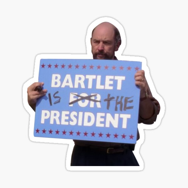 Bartlet is the President Sticker