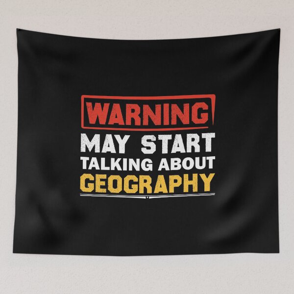 Item preview, Warning May Start Talking About Geography designed and sold by Life Shop.
