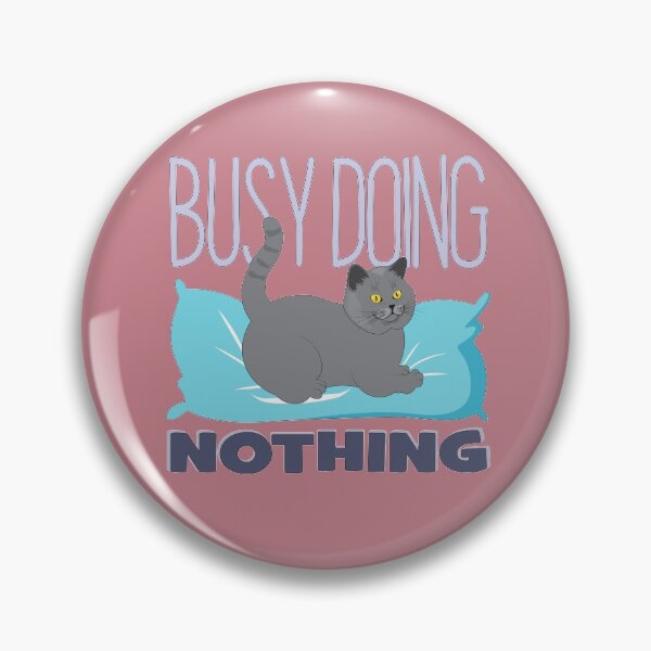 Item preview, Busy Doing Nothing - Funny Lazy Cat designed and sold by MiloCuteCat.