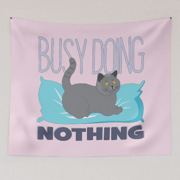 Item preview, Busy Doing Nothing - Funny Lazy Cat designed and sold by MiloCuteCat.