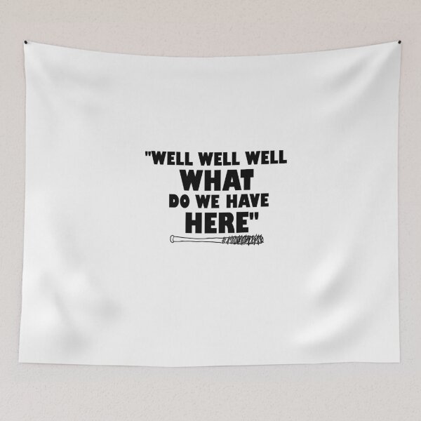 Item preview, "Well Well Well What Do We Have Here" designed and sold by SHAMTEES.