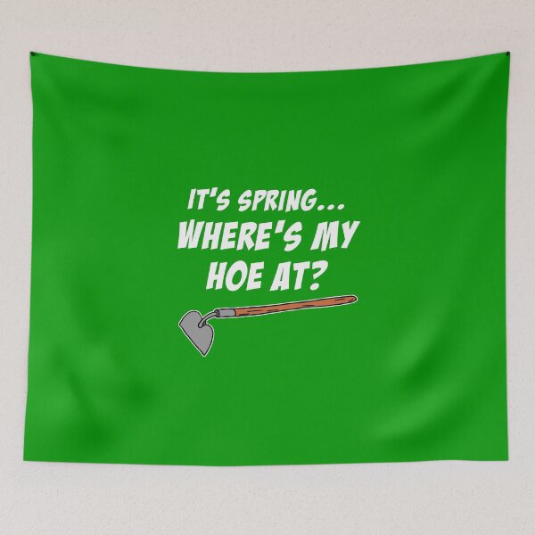 Item preview, It's Spring Where's My Hoe Garden Pun designed and sold by jaycartoonist.