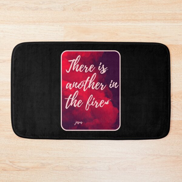 Item preview, Christian quote Another in the fire verse Jesus designed and sold by pureheartvision.