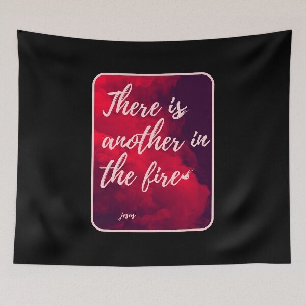 Item preview, Christian quote Another in the fire verse Jesus designed and sold by pureheartvision.