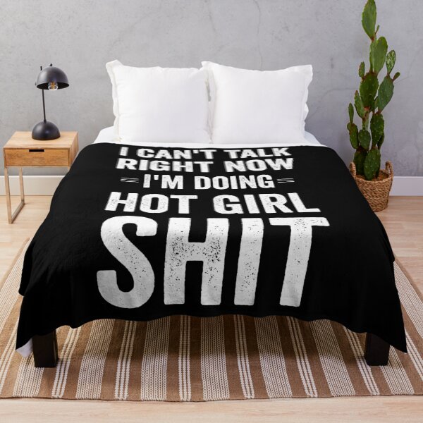 Item preview, I Cant Talk Right Now I'm Doing Hot Girl Shit Vintage designed and sold by Jajulile.