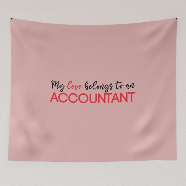 Item preview, My love belongs to an Accountant, Accountant gift/Auditor/bookkeeper/Accounting students/CPA designed and sold by Eddyed.