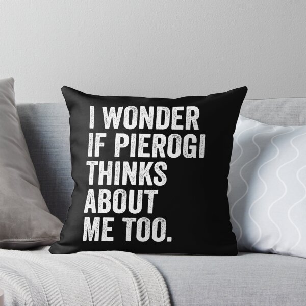 Item preview, I Wonder If Pierogi Thinks Of Me Too designed and sold by kamrankhan.