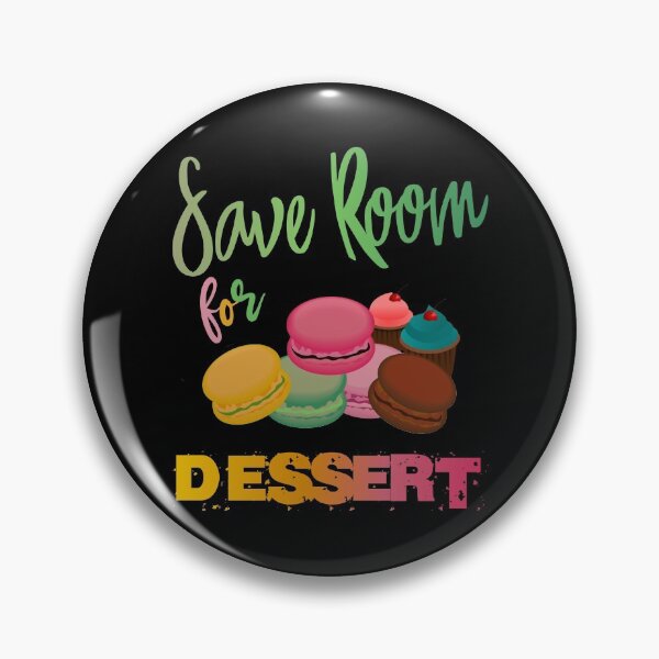 Item preview, Save Room for Dessert designed and sold by likebakerdo.